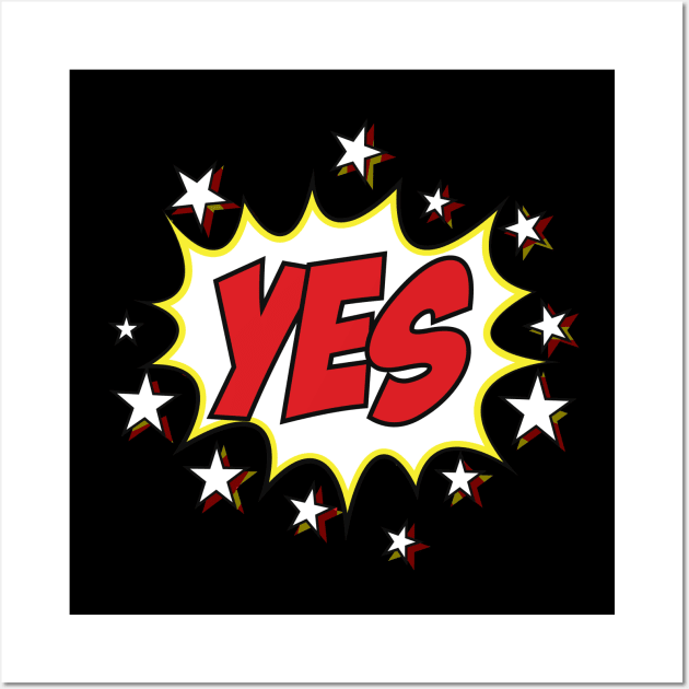 say yes Wall Art by This is store